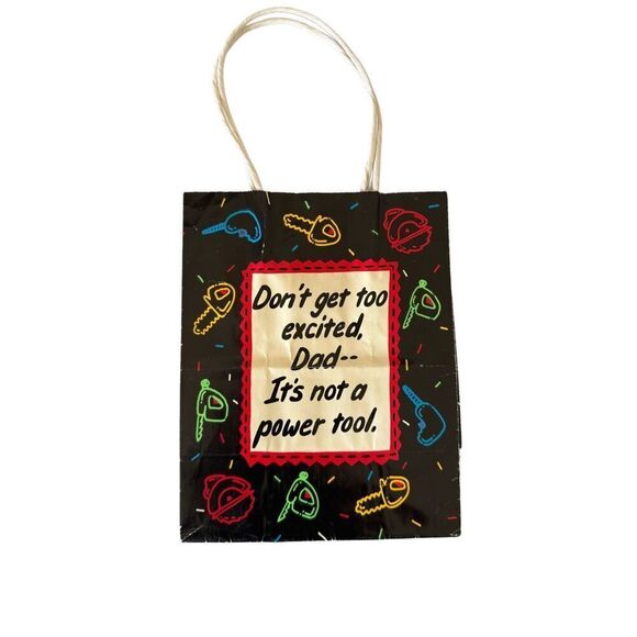 Vintage 90s gift bag Don’t get too excited Dad it’s not a powertool small paper - Picture 1 of 5
